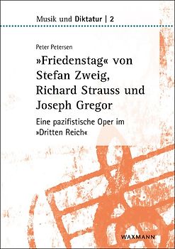»Friedenstag« von Stefan Zweig, Richard Strauss und Joseph Gregor