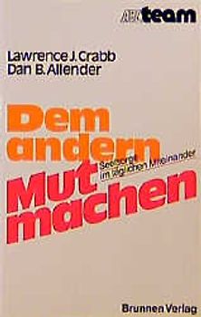 Dem anderen Mut machen