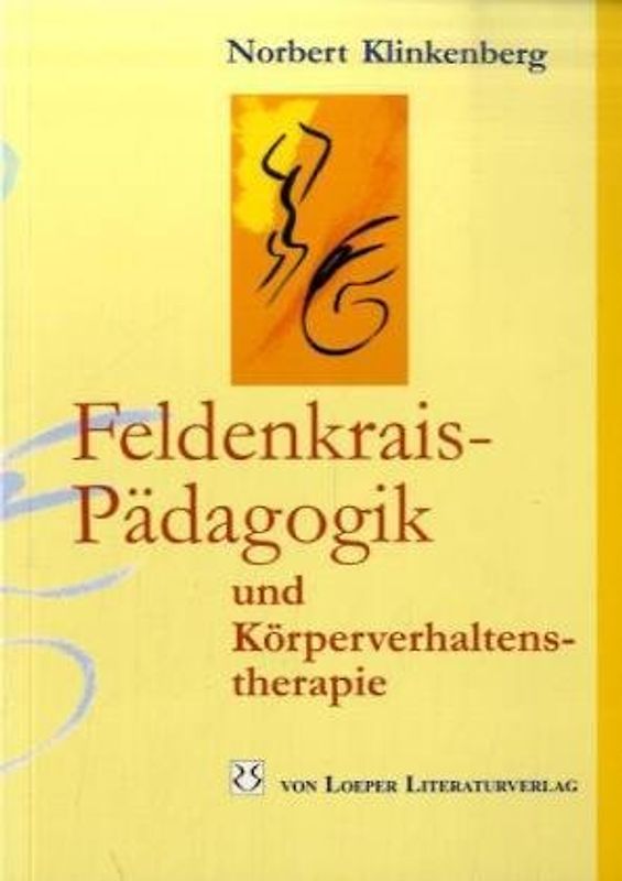 Feldenkrais-Pädagogik und Körperverhaltenstherapie