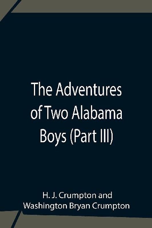 The Adventures Of Two Alabama Boys (Part III)