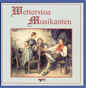 Wetterstoa Musikanten - Volksmusik Instrumental