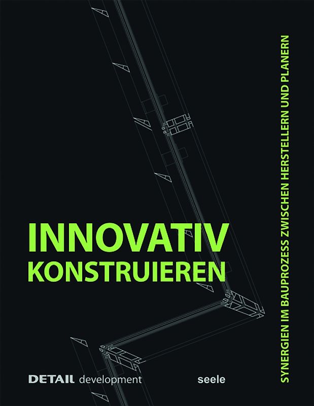 DETAIL development: Innovativ Konstruieren