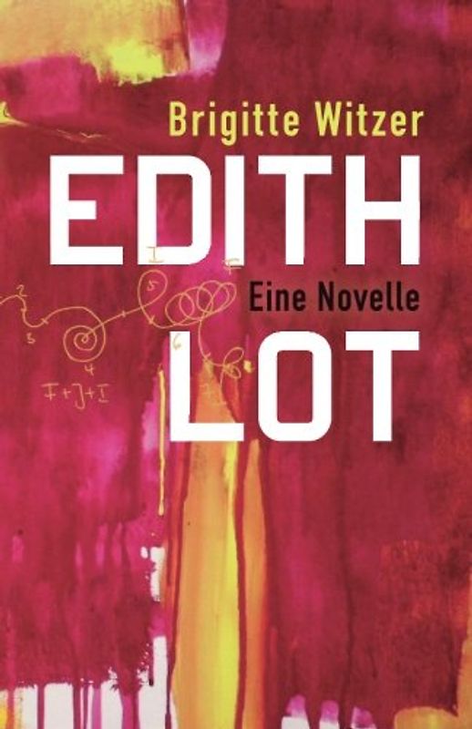 Edith Lot: Eine Novelle