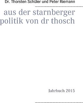Aus der Starnberger Politik von Dr. Thosch