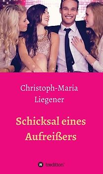 Schicksal eines Aufreißers
