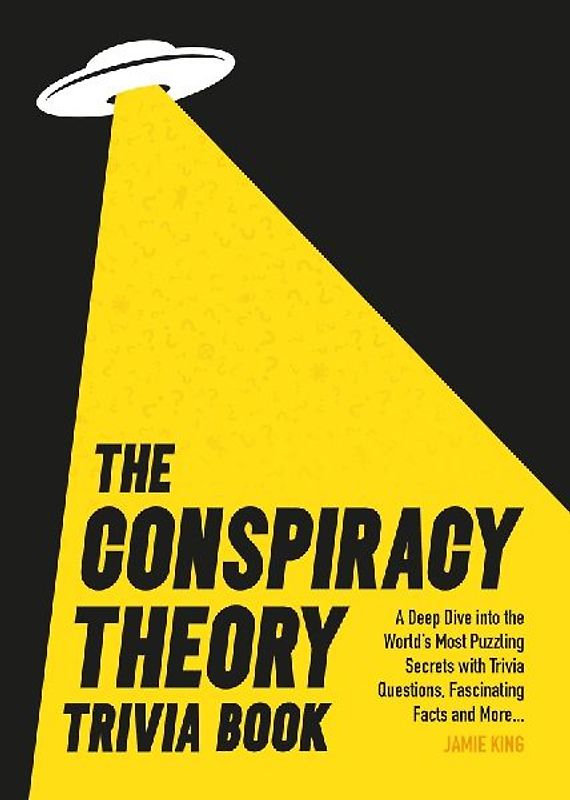 Conspiracy Theory Trivia Book