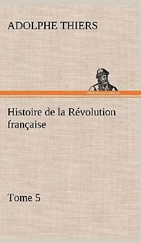 Histoire de la Révolution française, Tome 5