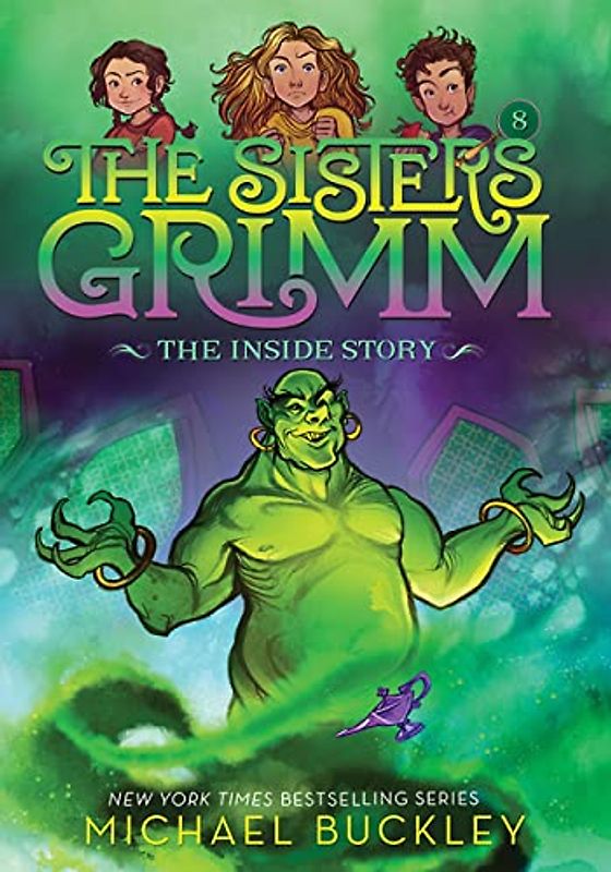 The Inside Story: 10th Anniversary Edition (The Sisters Grimm, 8, Band 8)