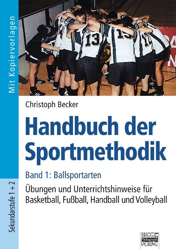 Handbuch der Sportmethodik / Band 1 - Ballsportarten