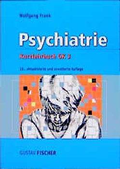 Kurzlehrbuch Psychiatrie. Zum Gegenstandskatalog 3