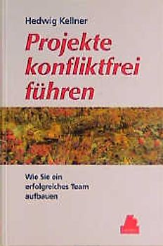 Projekte konfliktfrei führen