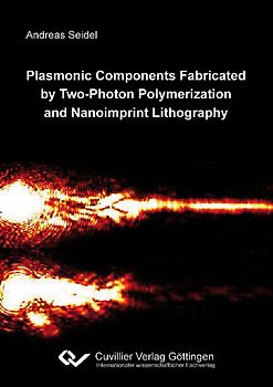 Plasmonic Components Fabricated by Two-Photon Polymerization and Nanoimprint Lithography