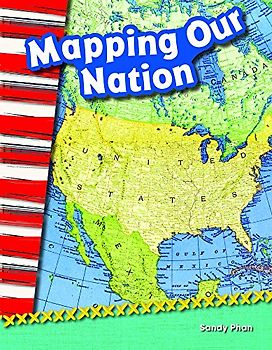 Mapping Our Nation (Primary Source Readers)