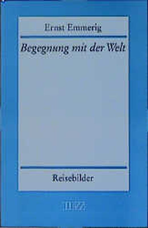 Begegnung mit der Welt