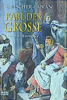 Karl der Große - Der erste Europäer