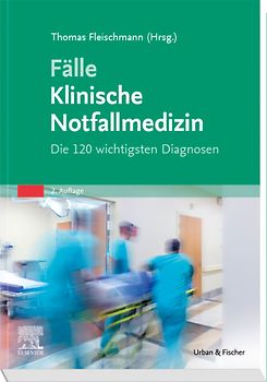 Fälle Klinische Notfallmedizin
