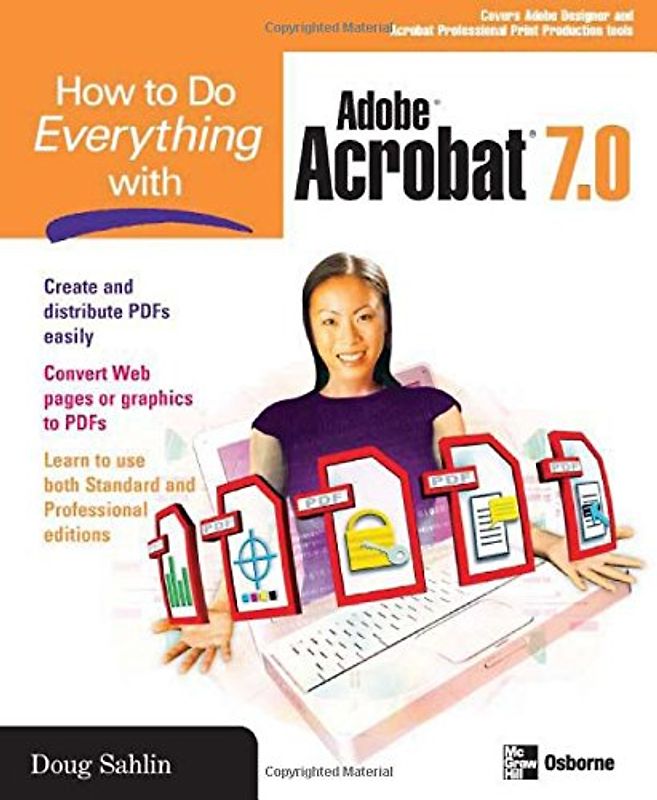 How to do Everything with Adobe Acrobat 7.0 - Sahlin, Doug