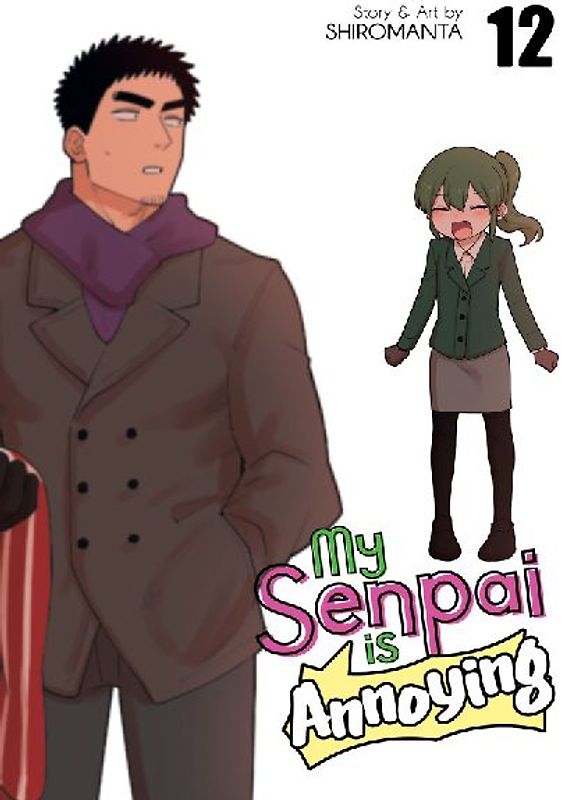 My Senpai Is Annoying Vol. 12