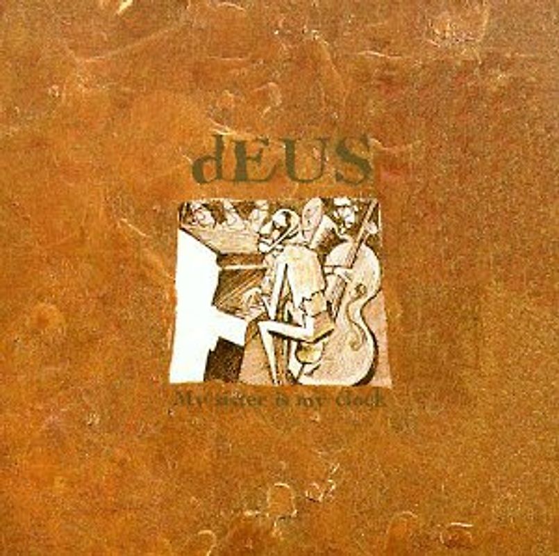 Deus - My Sister Is My Clock