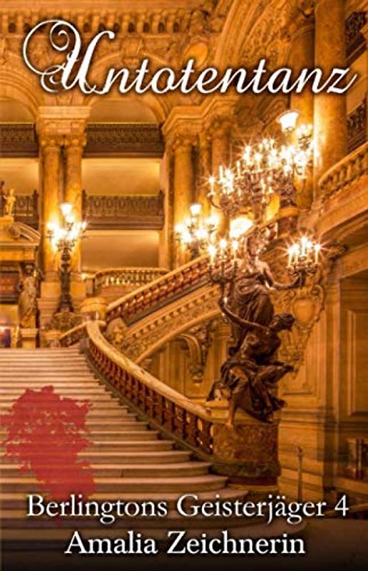 Berlingtons Geisterjäger 4 - Untotentanz