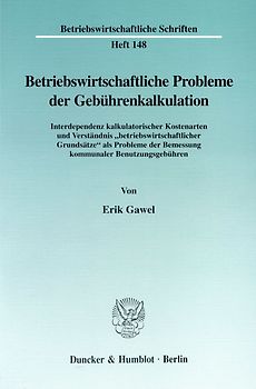 Betriebswirtschaftliche Probleme der Gebührenkalkulation.