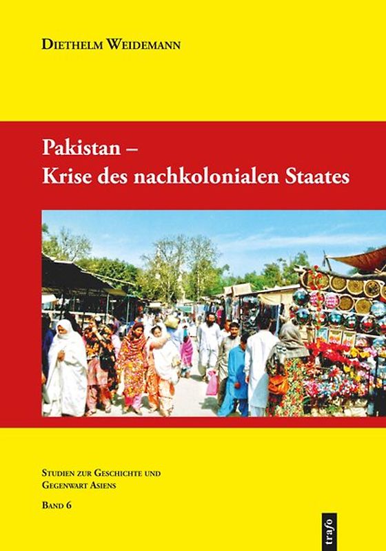 Pakistan - Krise des nachkolonialen Staates