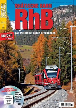 Rhätische Bahn RhB. Auf Meterspur durch Graubünden Eisenbahn-Journal 1/2014