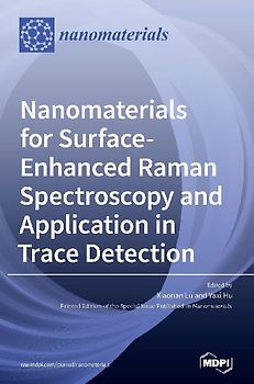 Nanomaterials for Surface-Enhanced Raman Spectroscopy and Application in Trace Detection