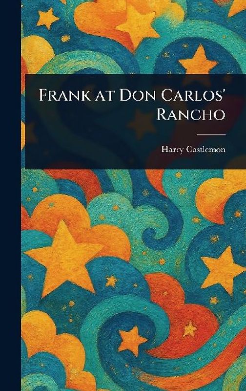 Frank at Don Carlos' Rancho