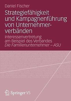 Strategiefähigkeit und Kampagnenführung von Unternehmerverbänden