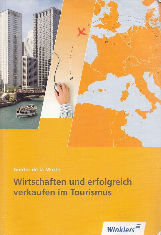 Reiseverkehrskaufleute: Wirtschaften und erfolgreich verkaufen im Tourismus - Günter de la Motte [Broschiert, 2. Auflage 2009]
