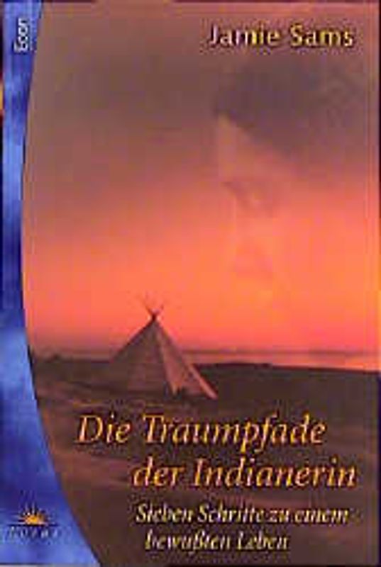 Die Traumpfade der Indianerin