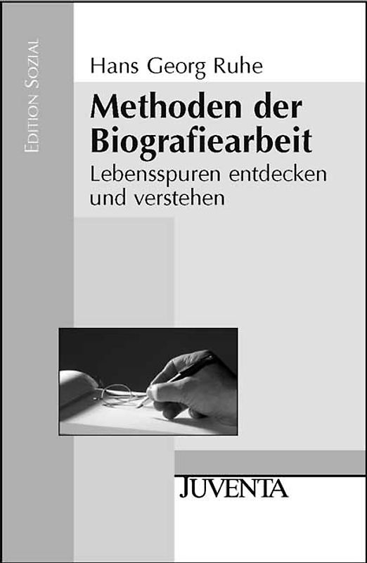 Methoden der Biografiearbeit. Lebensspuren entdecken und verstehen
