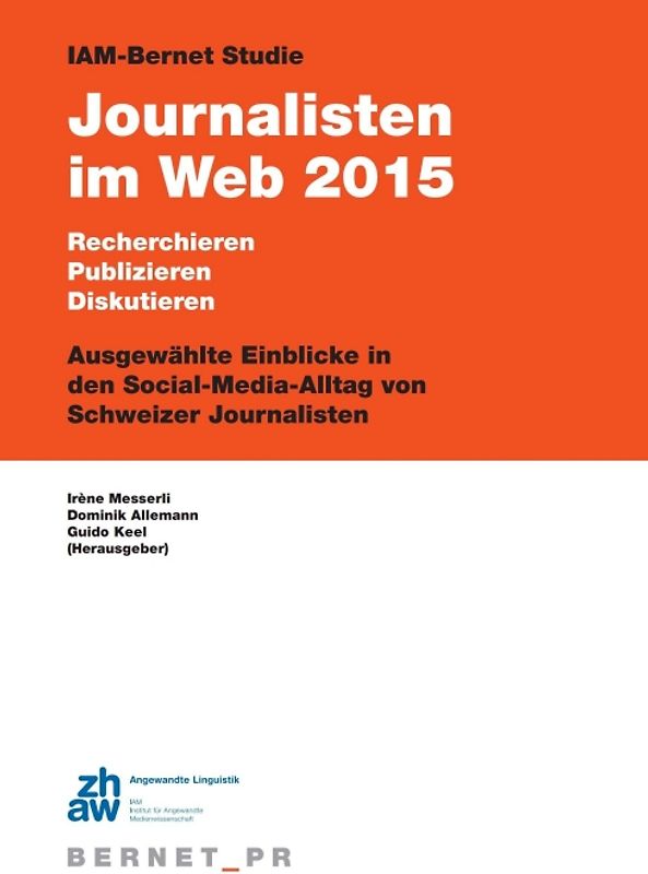 IAM-Bernet Studie Journalisten im Web 2015