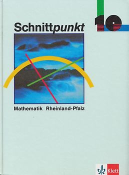 Schnittpunkt - Ausgabe für Rheinland-Pfalz. Mathematik für Realschulen / 10. Schuljahr