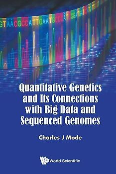 Quantitative Genetics and Its Connections with Big Data and Sequenced Genomes