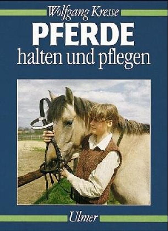 Pferde halten und pflegen