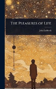 The Pleasures of Life