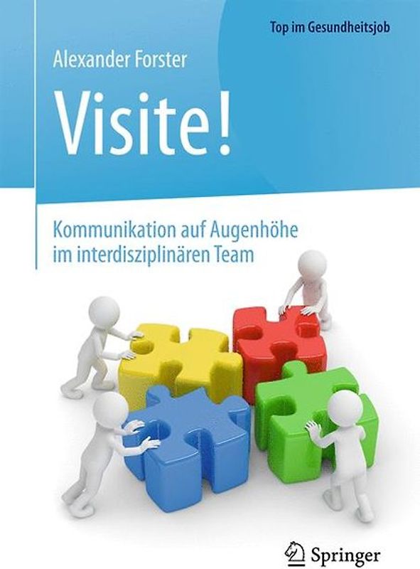 Visite! - Kommunikation auf Augenhöhe im interdisziplinären Team