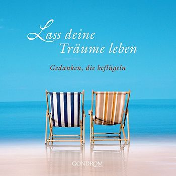 Lass deine Träume leben