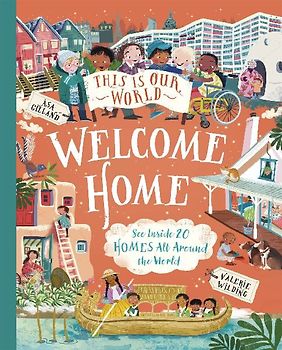 This Is Our World Welcome Home