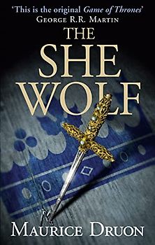 The She Wolf - Maurice Druon [Paperback]