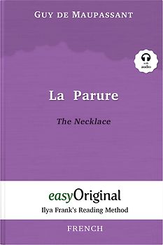 La Parure / The Necklace (with audio-online) - Ilya Frank’s Reading Method - Bilingual edition French-English