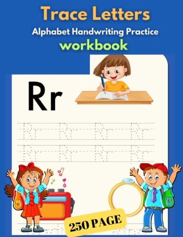Trace Letters Alphabet Handwriting Practice workbook: Learning To Write Alphabet, Numbers and Line Tracing. Handwriting Activity Book For Preschoolers, Kindergartens