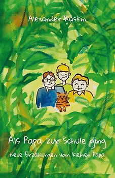 Als Papa zur Schule ging