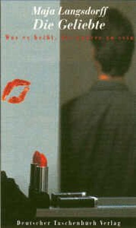 Die Geliebte. Was es heisst, die Andere zu sein