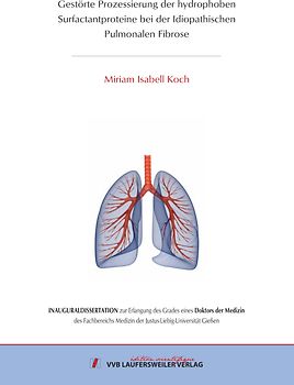 Gestörte Prozessierung der hydrophoben Surfactantproteine bei der Idiopathischen Pulmonalen Fibrose