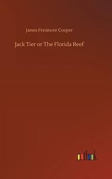 Jack Tier or The Florida Reef