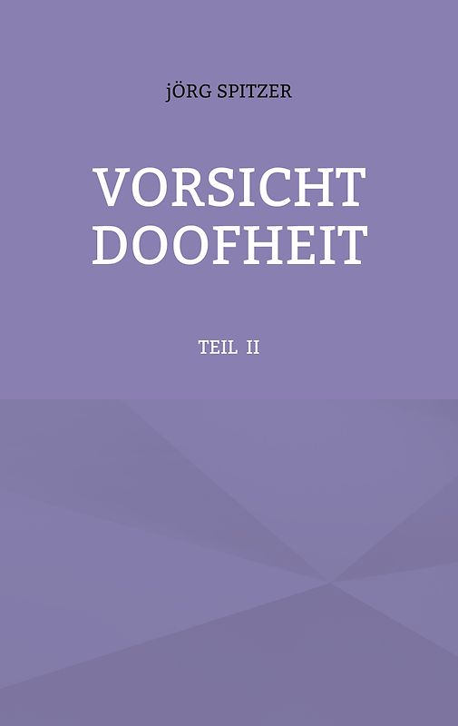 VORSICHT DOOFHEIT
