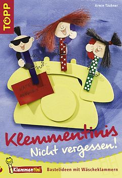 Klemmentinis "Nicht vergessen". Bastelideen mit Wäscheklammern